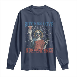 Funny Bitches Love Independence 4th Of July Long Sleeve Shirt Retro Statue Of Liberty TS11 Navy Print Your Wear