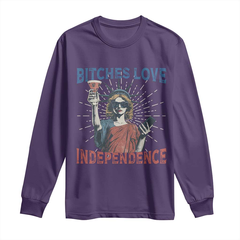 Funny Bitches Love Independence 4th Of July Long Sleeve Shirt Retro Statue Of Liberty TS11 Purple Print Your Wear