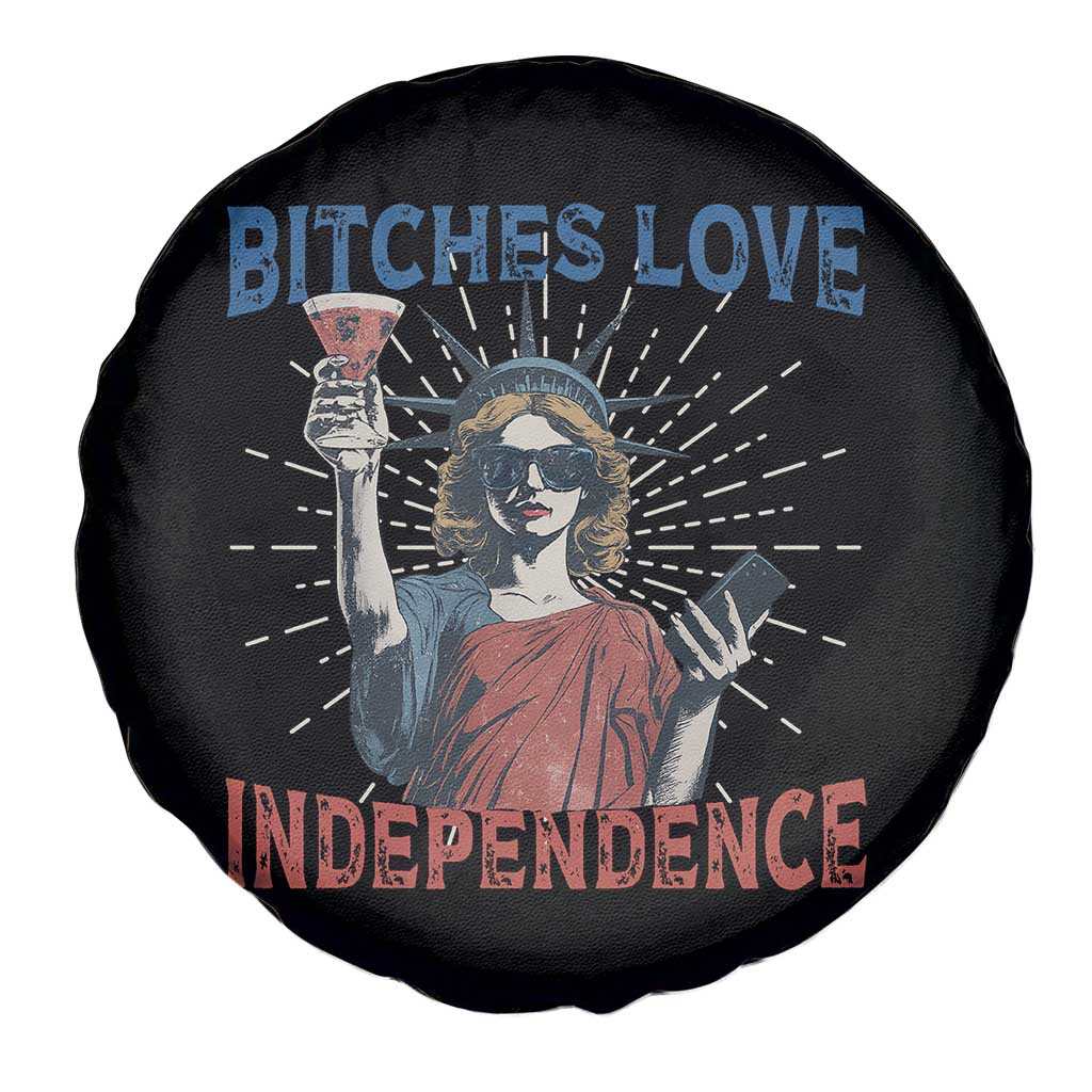 Funny Bitches Love Independence 4th Of July Spare Tire Cover Retro Statue Of Liberty TS11 Print Your Wear