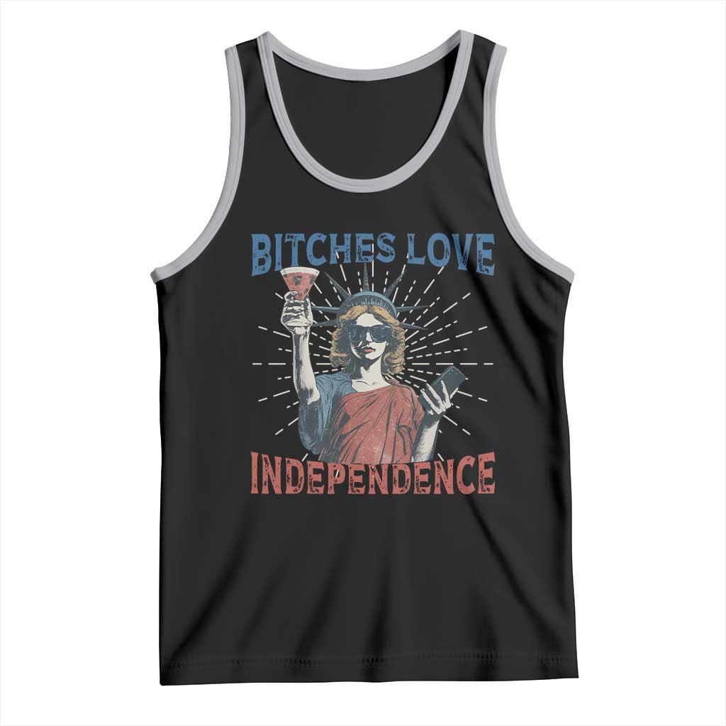 Funny Bitches Love Independence 4th Of July Tank Top Retro Statue Of Liberty TS11 Black Athletic Heather Print Your Wear