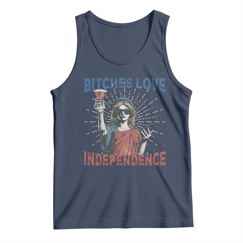 Funny Bitches Love Independence 4th Of July Tank Top Retro Statue Of Liberty TS11 Navy Print Your Wear