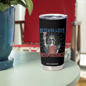 Funny Bitches Love Independence 4th Of July Tumbler Cup Retro Statue Of Liberty TS11 Print Your Wear