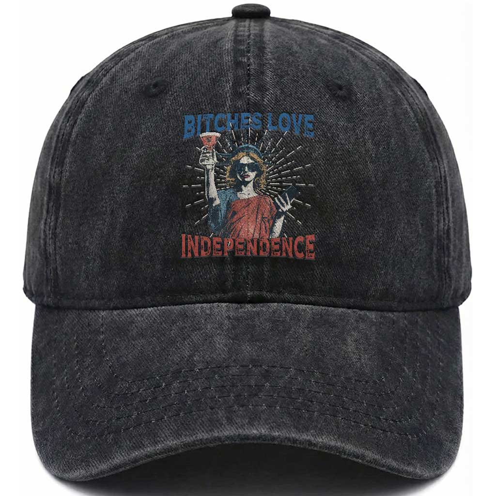 Funny Bitches Love Independence 4th Of July Washed Cotton Baseball Cap Retro Statue Of Liberty TS11 Washed Cap Universal Fit Black Print Your Wear