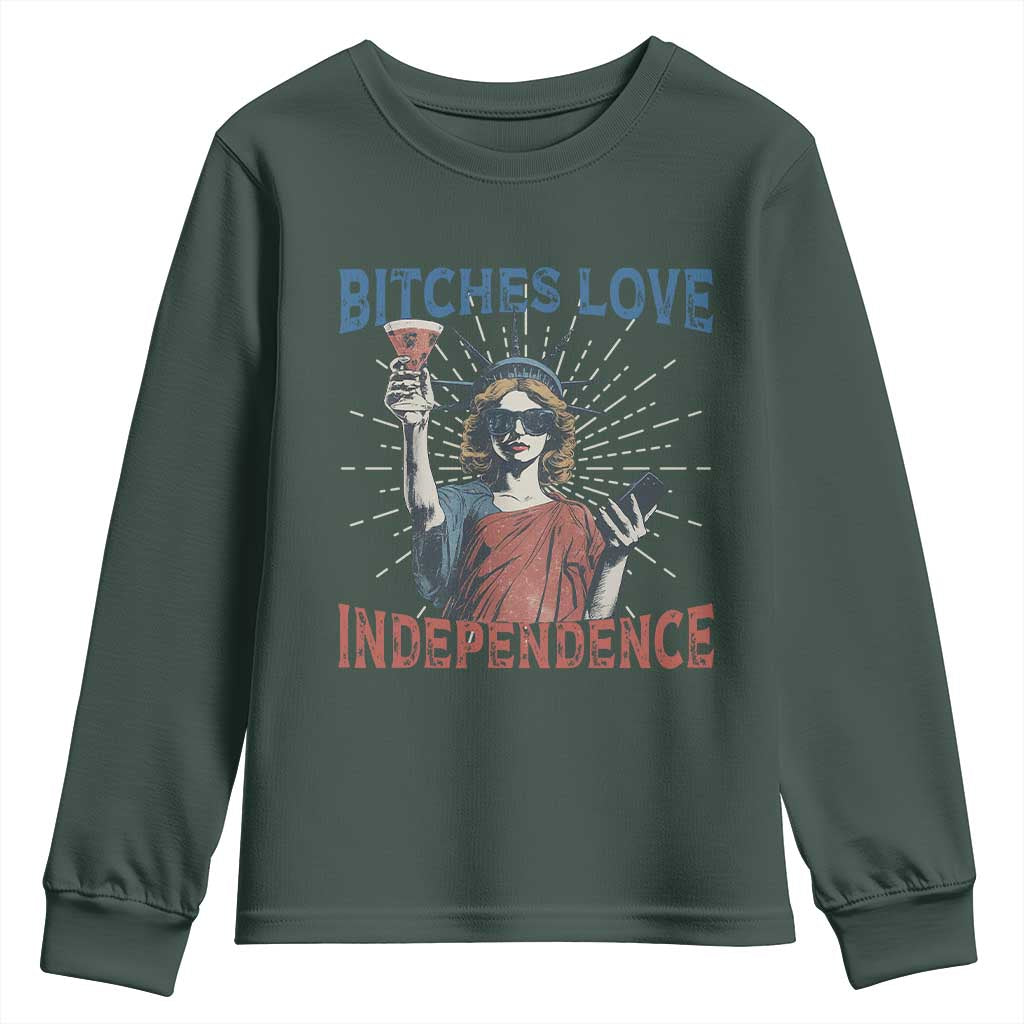 Funny Bitches Love Independence 4th Of July Youth Sweatshirt Retro Statue Of Liberty TS11 Dark Forest Green Print Your Wear