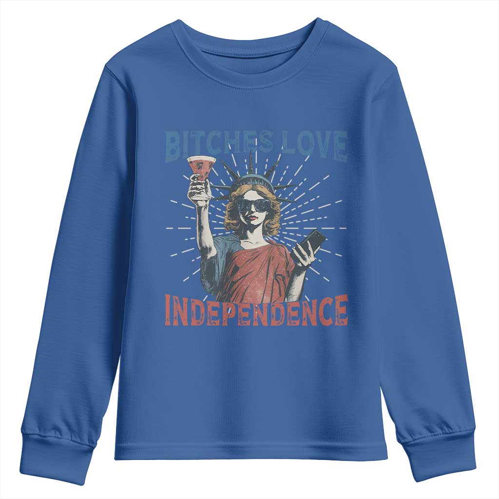 Funny Bitches Love Independence 4th Of July Youth Sweatshirt Retro Statue Of Liberty TS11 Royal Blue Print Your Wear
