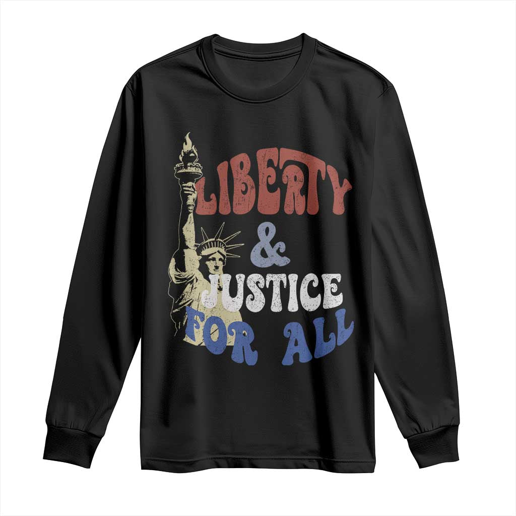 Funny 4th of July Liberty And Justice For All Long Sleeve Shirt Statue Of Liberty TS11 Black Print Your Wear