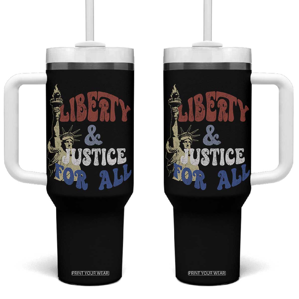 Funny 4th of July Liberty And Justice For All Tumbler With Handle Statue Of Liberty TS11 One Size: 40 oz Black Print Your Wear