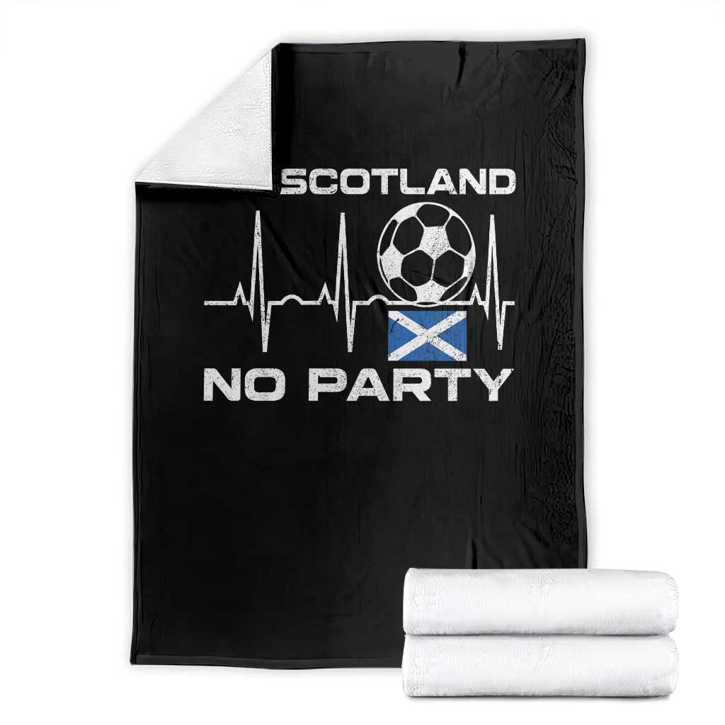 No Scotland No Party Throw Blanket Scotland Football Proud Scottish Fan