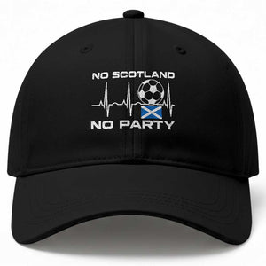 No Scotland No Party Baseball Cap Scotland Football Proud Scottish Fan