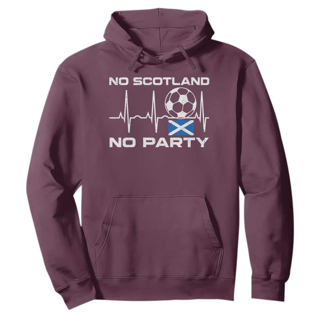 No Scotland No Party Hoodie Scotland Football Proud Scottish Fan