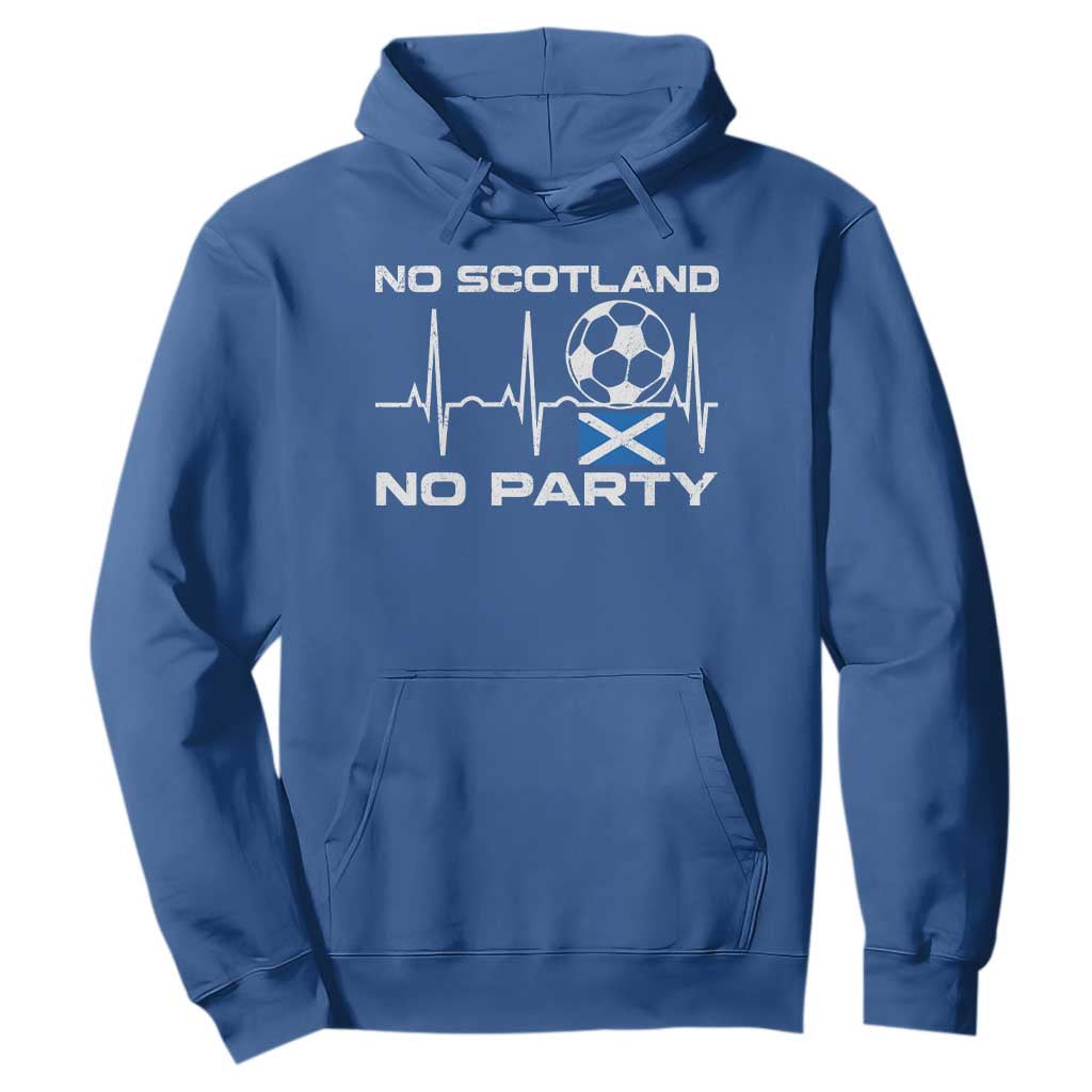 No Scotland No Party Hoodie Scotland Football Proud Scottish Fan