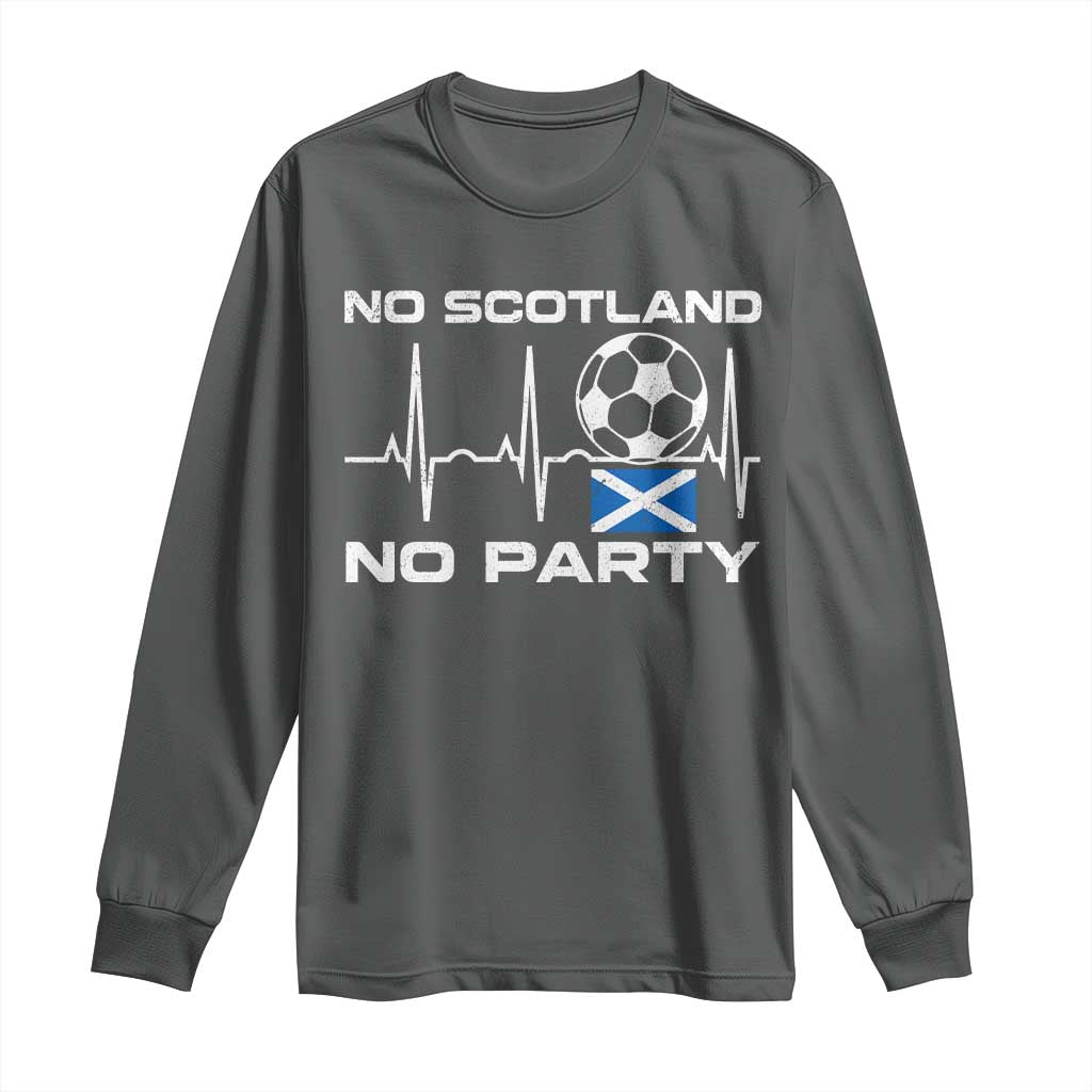 No Scotland No Party Long Sleeve Shirt Scotland Football Proud Scottish Fan