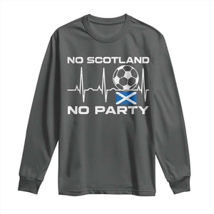 No Scotland No Party Long Sleeve Shirt Scotland Football Proud Scottish Fan