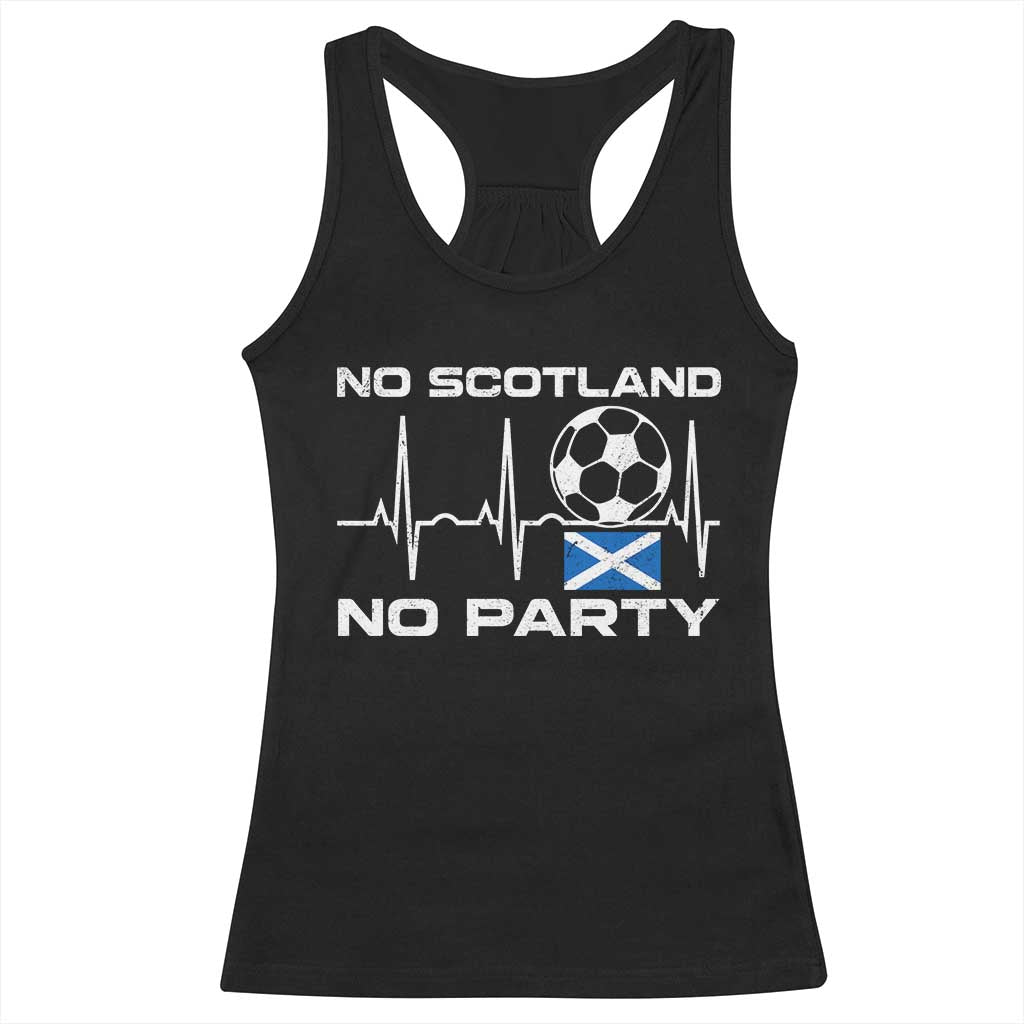 No Scotland No Party Racerback Tank Top Scotland Football Proud Scottish Fan