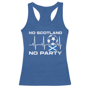 No Scotland No Party Racerback Tank Top Scotland Football Proud Scottish Fan