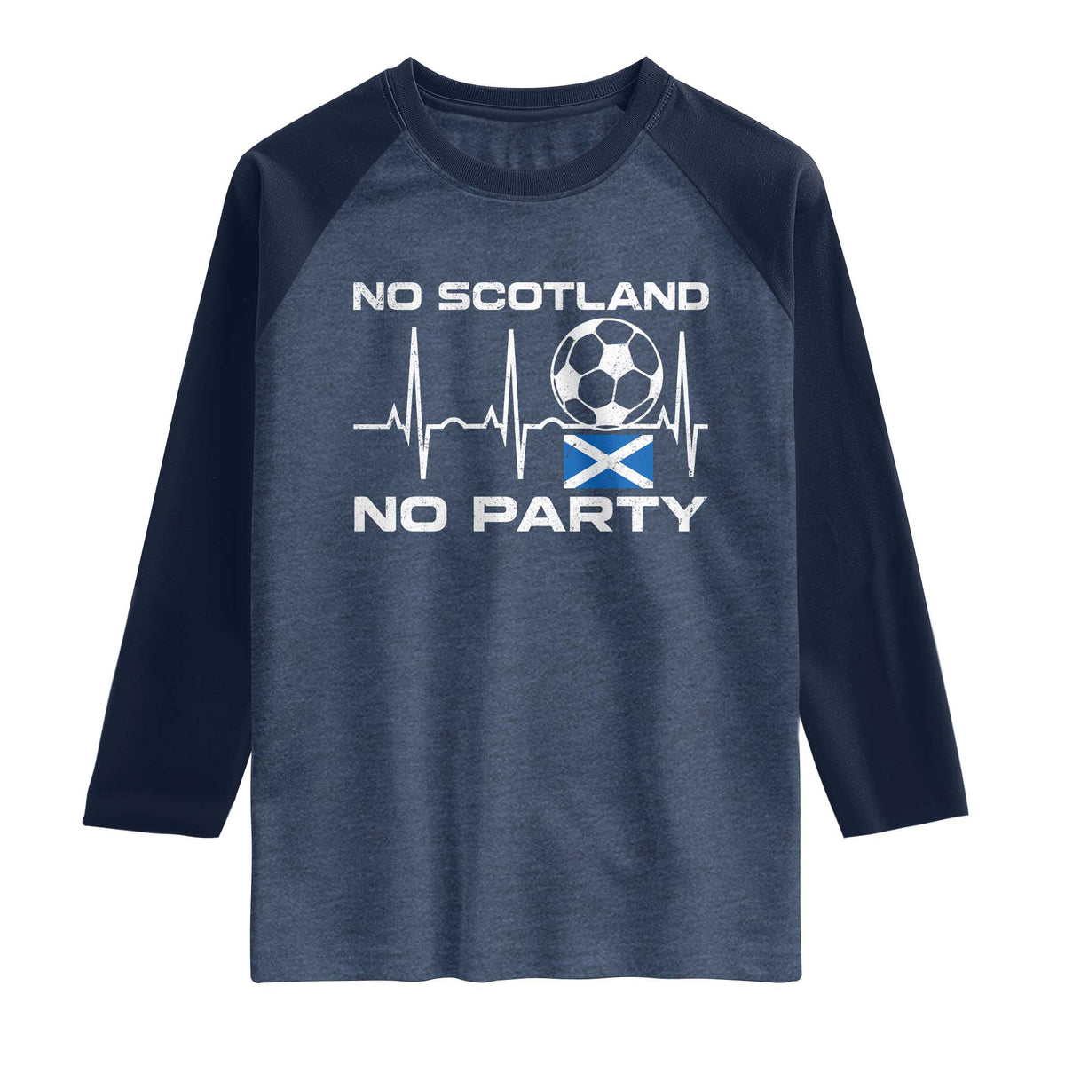 No Scotland No Party Raglan Shirt Scotland Football Proud Scottish Fan
