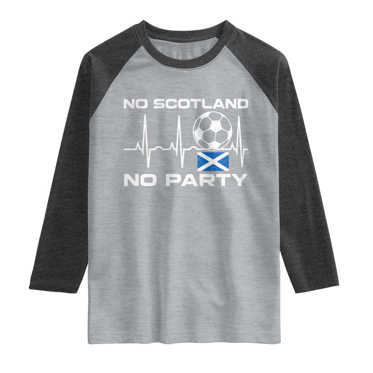 No Scotland No Party Raglan Shirt Scotland Football Proud Scottish Fan