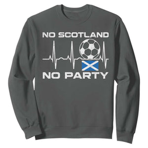 No Scotland No Party Sweatshirt Scotland Football Proud Scottish Fan