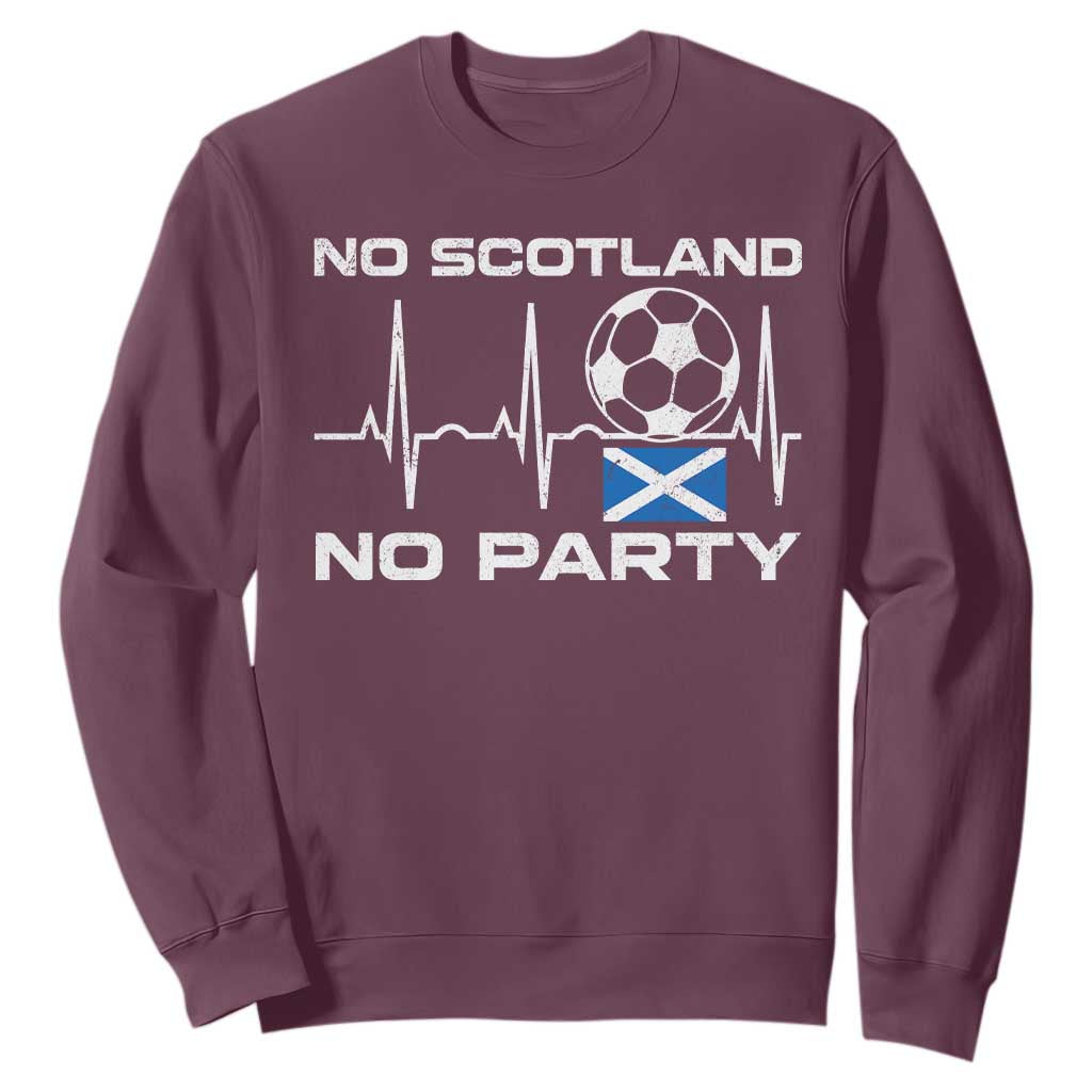 No Scotland No Party Sweatshirt Scotland Football Proud Scottish Fan