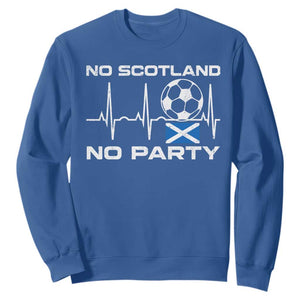 No Scotland No Party Sweatshirt Scotland Football Proud Scottish Fan