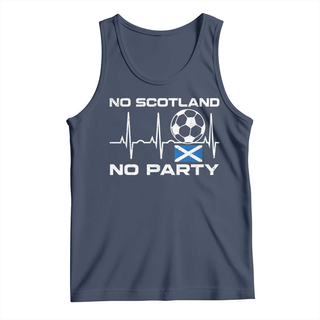 No Scotland No Party Tank Top Scotland Football Proud Scottish Fan