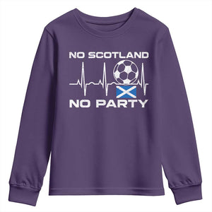 No Scotland No Party Youth Sweatshirt Scotland Football Proud Scottish Fan