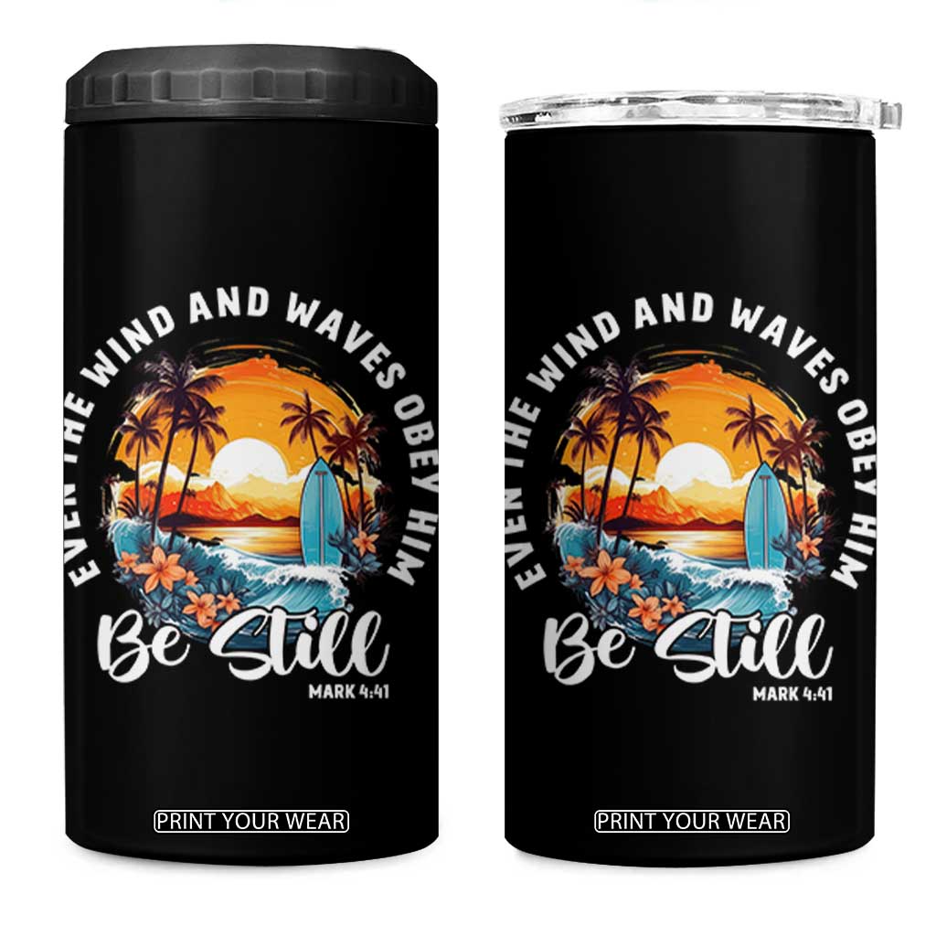 Even The Wind And Waves Obey Him Be Still 4 in 1 Can Cooler Tumbler Christian Bible Verse Summer Vacation TS11 One Size: 16 oz Black Print Your Wear
