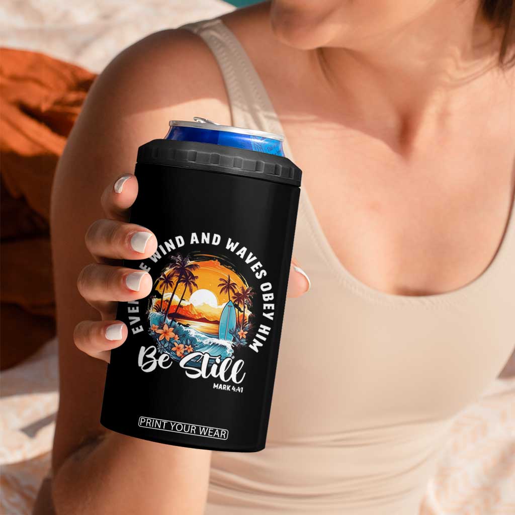 Even The Wind And Waves Obey Him Be Still 4 in 1 Can Cooler Tumbler Christian Bible Verse Summer Vacation TS11 Print Your Wear