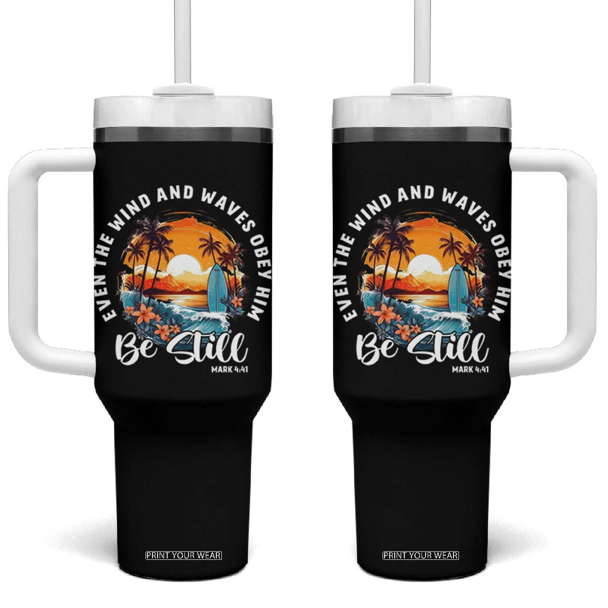 Even The Wind And Waves Obey Him Be Still Tumbler With Handle Christian Bible Verse Summer Vacation TS11 One Size: 40 oz Black Print Your Wear