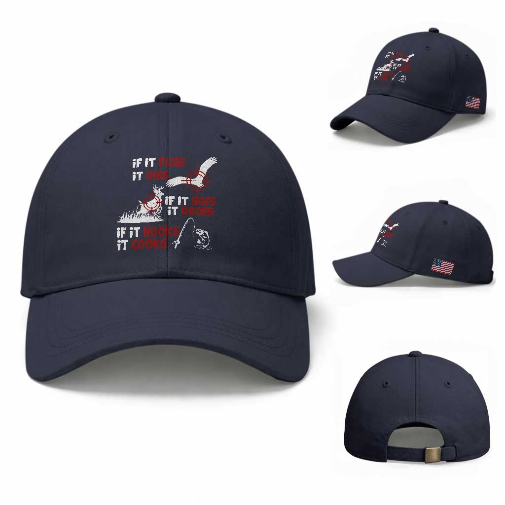 Funny Fishing Hunting Baseball Cap If It Flies It Dies If It Hops It Drops If It Hooks It Cooks TS11 Baseball Cap Universal Fit Navy Print Your Wear