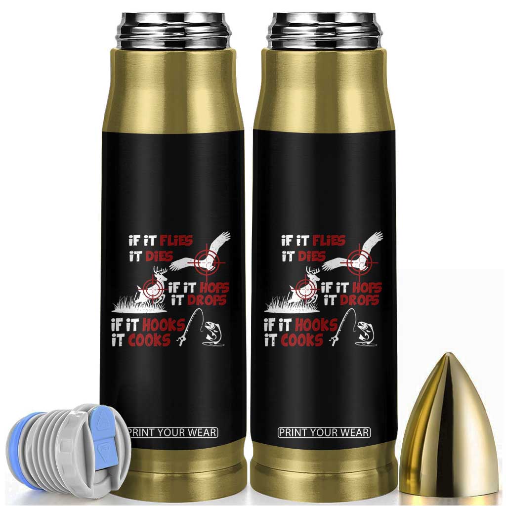 Funny Fishing Hunting Bullet Tumbler If It Flies It Dies If It Hops It Drops If It Hooks It Cooks TS11 Black Print Your Wear