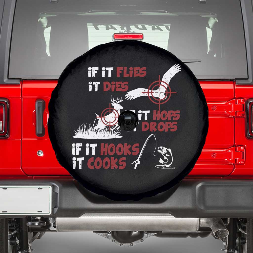 Funny Fishing Hunting Spare Tire Cover If It Flies It Dies If It Hops It Drops If It Hooks It Cooks TS11 Black Print Your Wear