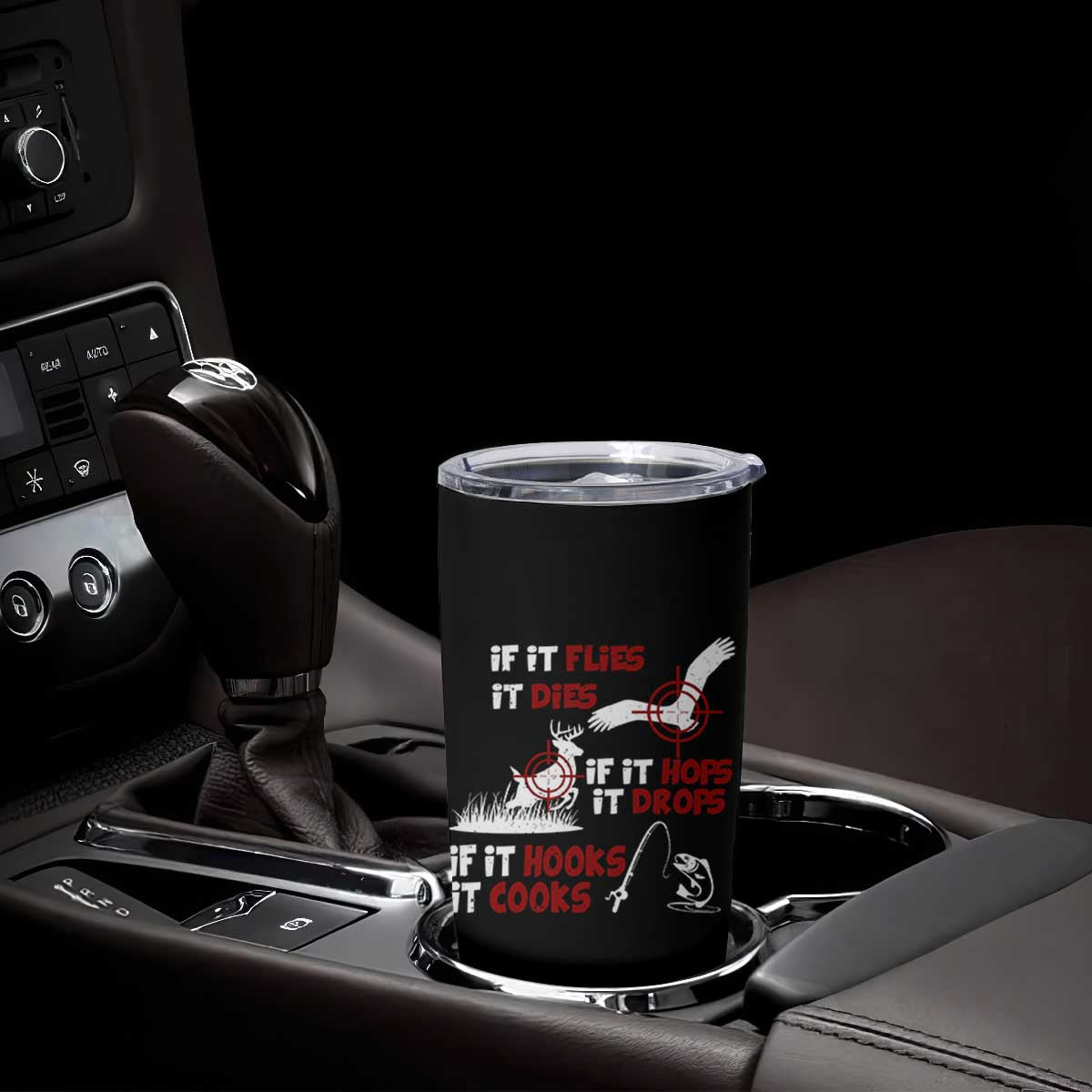 Funny Fishing Hunting Tumbler Cup If It Flies It Dies If It Hops It Drops If It Hooks It Cooks TS11 Print Your Wear