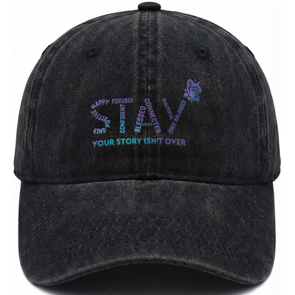 Suicide Prevention Awareness Washed Cotton Baseball Cap Stay Your Story Isn't Over Butterfly Semicolon