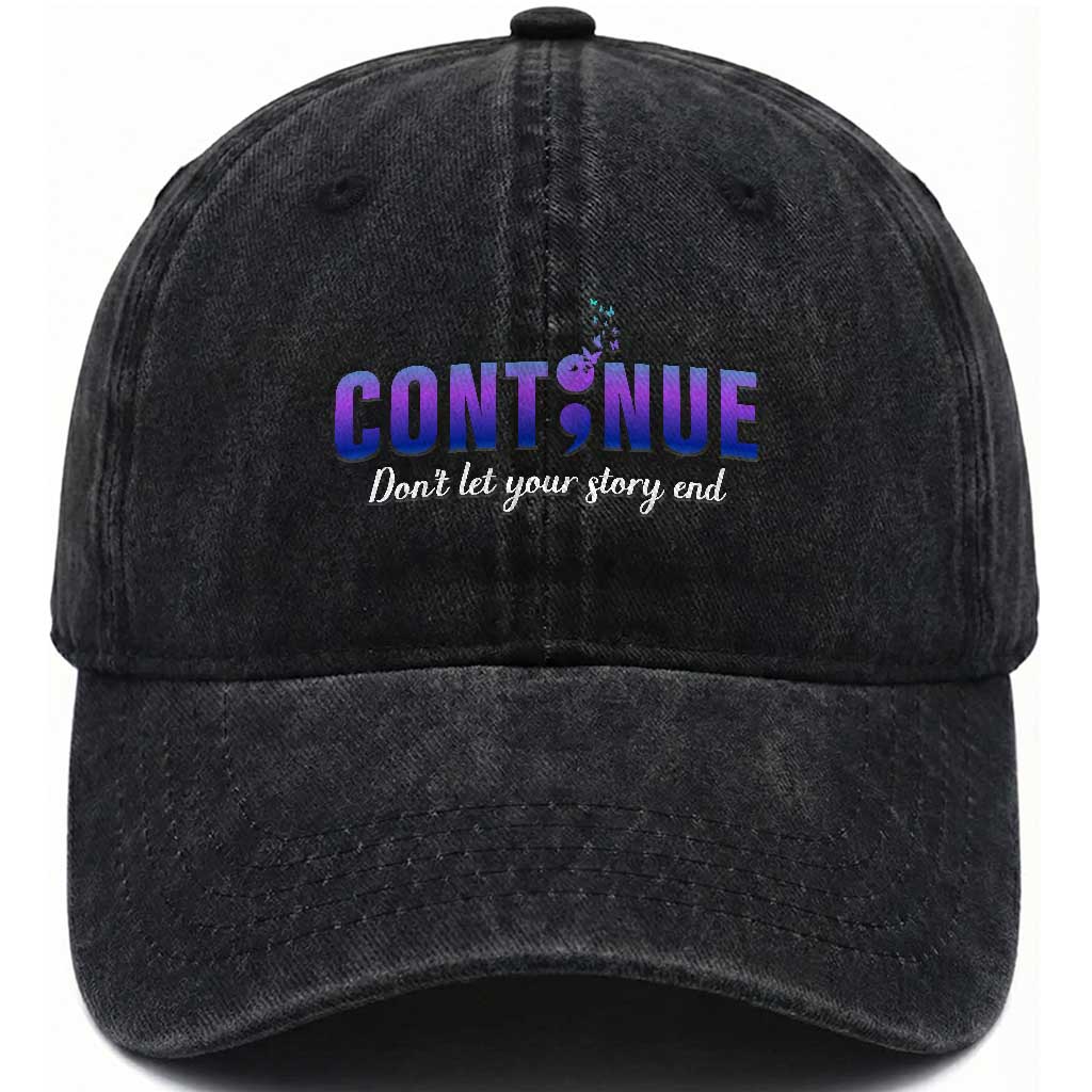 Suicide Prevention Awareness Washed Cotton Baseball Cap Continue Don't Let Your Story End Semicolon Butterflies