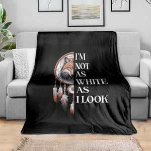 Native Americans Throw Blanket I'm Not As White As I Look Vintage Wolf Dreamcatcher TS11 Print Your Wear