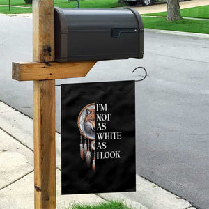 Native Americans Garden Flag I'm Not As White As I Look Vintage Wolf Dreamcatcher TS11 Print Your Wear