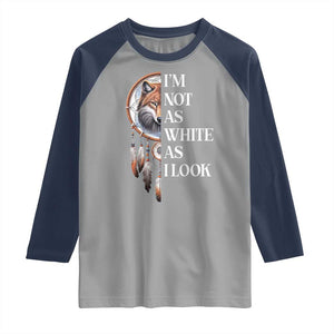 Native Americans Raglan Shirt I'm Not As White As I Look Vintage Wolf Dreamcatcher TS11 Sport Gray Navy Print Your Wear