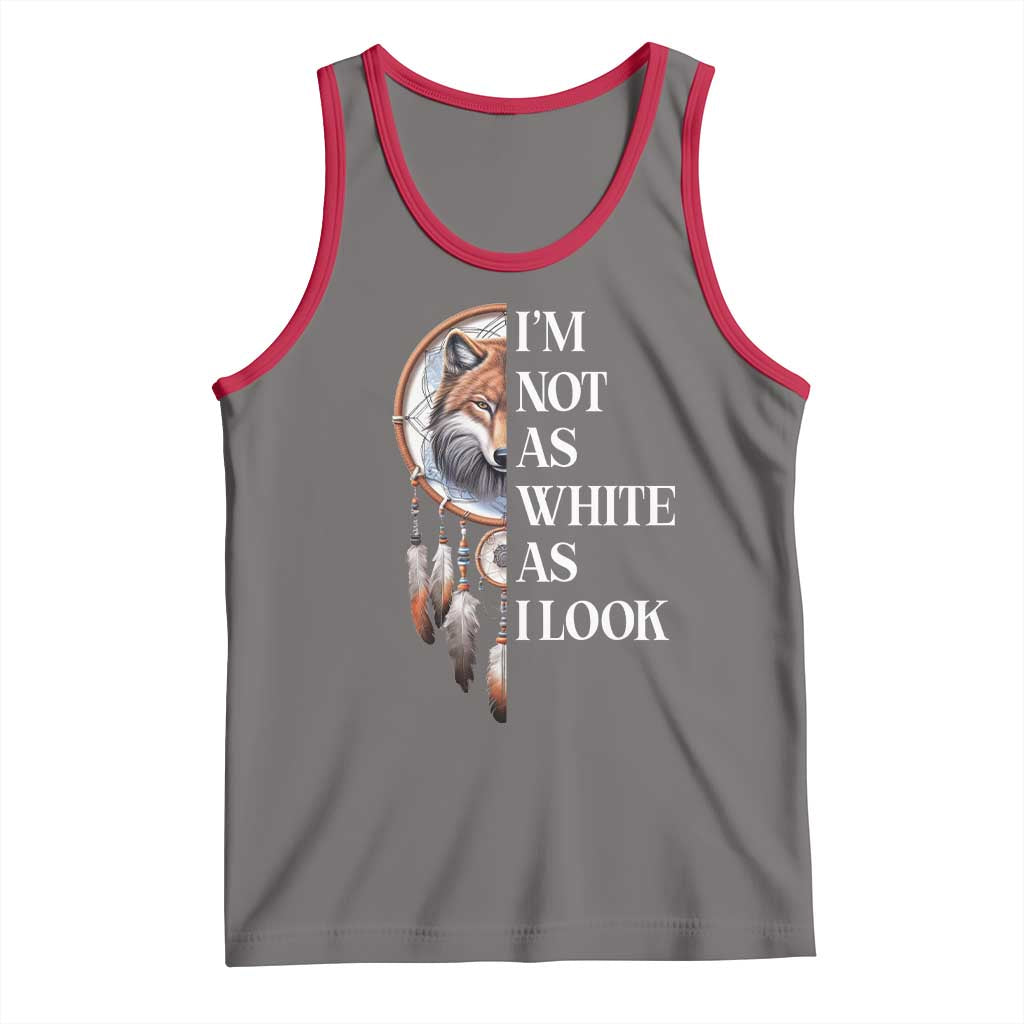 Native Americans Tank Top I'm Not As White As I Look Vintage Wolf Dreamcatcher TS11 Deep Heather Red Print Your Wear