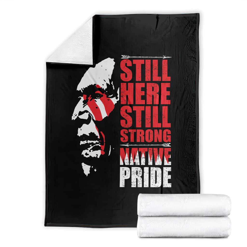 Native Americans Throw Blanket Still Here Still Strong Native Pride Tribes TS11 Black Print Your Wear