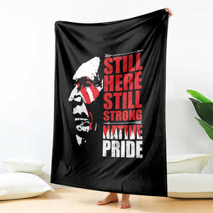 Native Americans Throw Blanket Still Here Still Strong Native Pride Tribes TS11 Print Your Wear