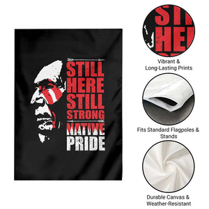 Native Americans Garden Flag Still Here Still Strong Native Pride Tribes TS11 Print Your Wear