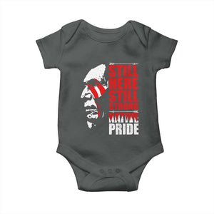 Native Americans Baby Onesie Still Here Still Strong Native Pride Tribes TS11 Dark Heather Print Your Wear