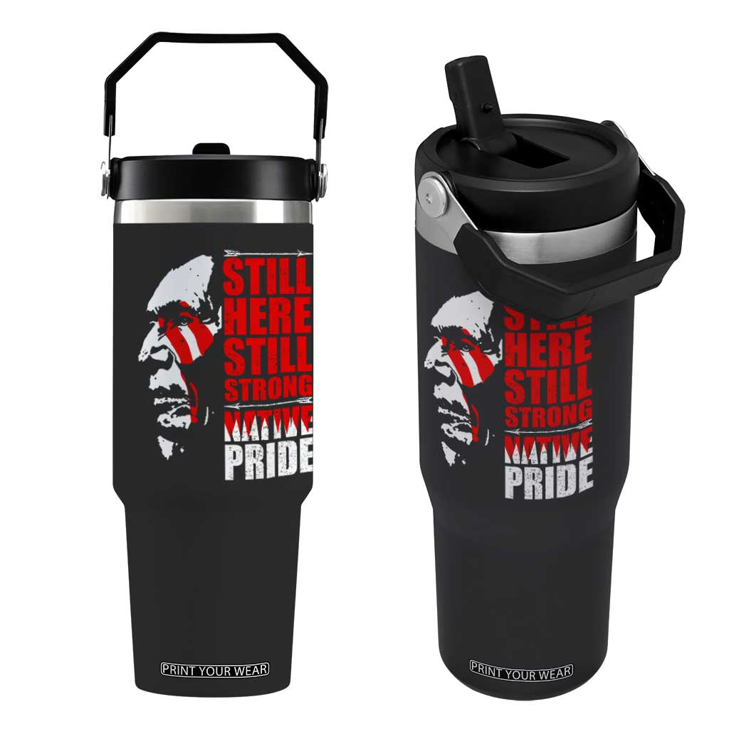 Native Americans Flip Straw Tumbler Still Here Still Strong Native Pride Tribes TS11 One Size: 30 oz Black Print Your Wear