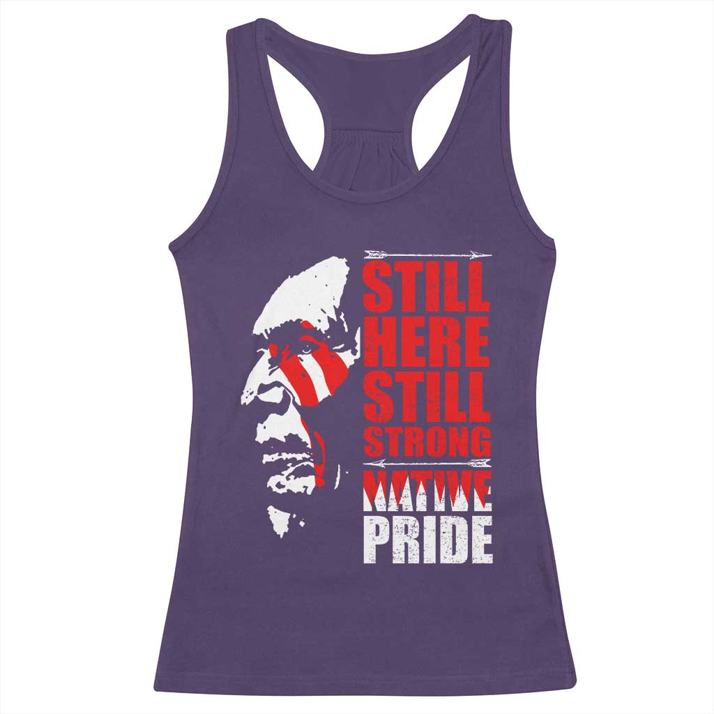 Native Americans Racerback Tank Top Still Here Still Strong Native Pride Tribes TS11 Purple Print Your Wear