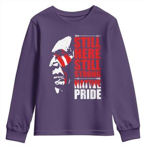Native Americans Youth Sweatshirt Still Here Still Strong Native Pride Tribes TS11 Purple Print Your Wear