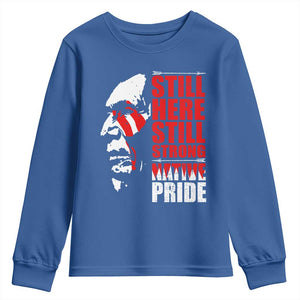 Native Americans Youth Sweatshirt Still Here Still Strong Native Pride Tribes TS11 Royal Blue Print Your Wear