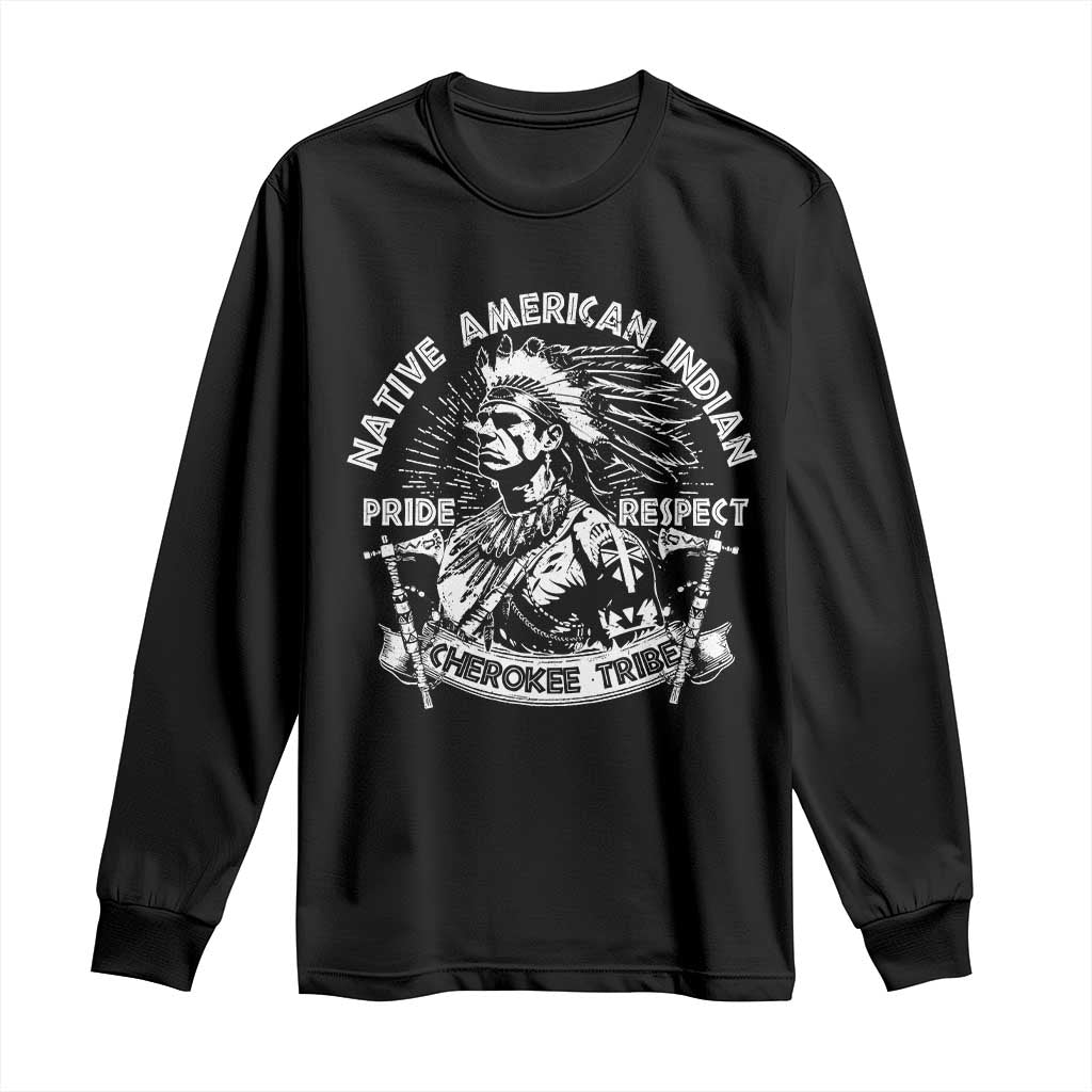 Cherokee Tribe Long Sleeve Shirt Native American Indian Pride Respect Axe TS11 Black Print Your Wear