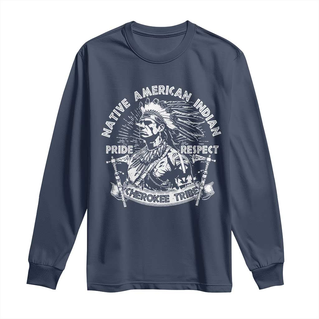 Cherokee Tribe Long Sleeve Shirt Native American Indian Pride Respect Axe TS11 Navy Print Your Wear