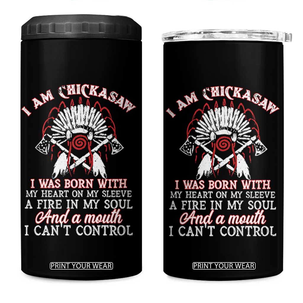 Chickasaw Indians 4 in 1 Can Cooler Tumbler I Am Chickasaw I Was Born With My Heart On My Sleeve War Bonnet TS11 One Size: 16 oz Black Print Your Wear